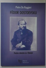 Pietro De Ruggieri, Fedor Dostoevskij parola e dominio ne I Demoni romanzo Mef