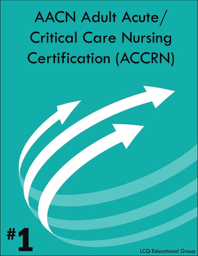 Aacn adult acute critical care - aacn,