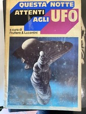 QUESTA NOTTE ATTENTI AGLI UFO