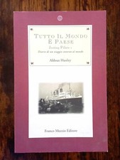 Huxley - Tutto il mondo è paese - Franco Muzzio Editore - 1994