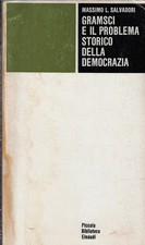 Salvadori, Mass..GRAMSCI E IL PROBLEMA STORICO DELLA DEMOCRAZIA