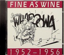 Fine As Wine -1952-1956 -The
