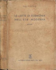 Le lotte di egemonia nell'età moderna. Appunti. Nicola Nicolini. 1950. .