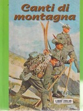 CANTI DI MONTAGNA AA.VV. LIBRITALIA 0000 