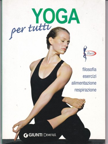 Yoga per tutti - yoga,