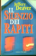 IL SILENZIO DEI RAPITI DEAVER