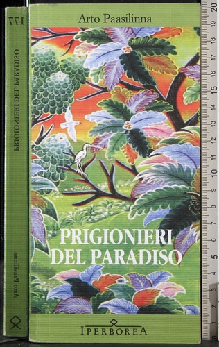 Prigionieri del paradiso arto - prigionieri, paradiso.