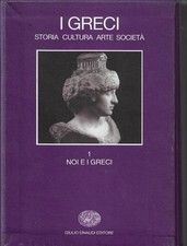 I Greci: storia, cultura, arte