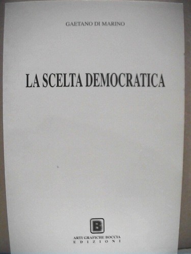 Scelta democratica scritti - la,