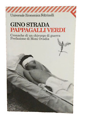PAPPAGALLI VERDI - CRONACHE DI UN CHIRURGO DI GUERRA - GINO STRADA