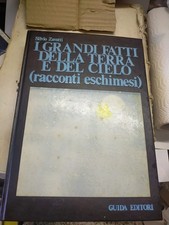 i grandi fatti della terra e del cielo racconti eschimesi Zavatti Autografato 