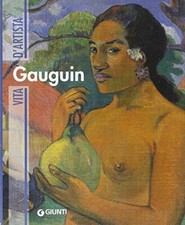 Gauguin - gauguin, (vita