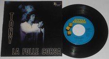 LITTLE TONY LA FOLLE CORSA  CREDEVO NELL'AMORE DI UNA DONNA 45 GIRI 1971