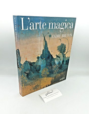 "L'ARTE MAGICA" André Breton