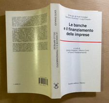 Ente Luigi Einaudi - LE BANCHE E IL FINANZIAMENTO DELLE IMPRESE il Mulino (1997)