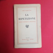  Kierkegaard Soren, La ripetizione. Saggio d'esperienza psicologica Bocca 1945