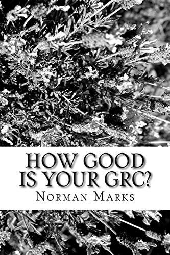 How good your grc - how, twelve