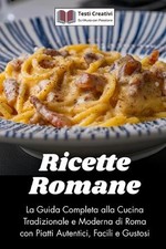 Ricette Romane: La Guida