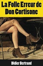 La folle erreur de don