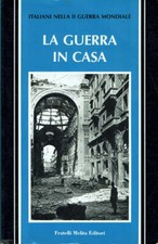 La guerra in casa  Max Polo, Felix Steiner, Antonio Frescaroli, Goly Maioli...