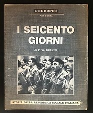 L'Europeo presenta I seicento giorni repubblica sociale italiana Deakin 1962