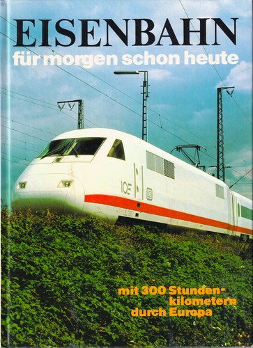 Eisenbahn für morgen - , schon