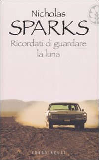 Nicholas sparks ricordati - sparks, di