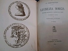 Lucrezia Borgia secondo documenti e carteggi del tempo