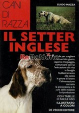 Il setter inglese De Vecchi Mazza Guido Veterinaria 