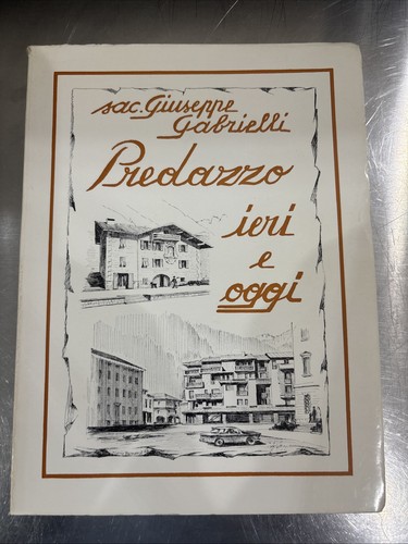 Predazzo ieri oggi sac - ieri,