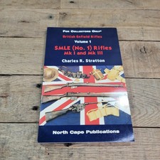 British Enfield Rifles, Vol. 1, SMLE (No.1) Mk I and Mk III Rifles by  Stratton