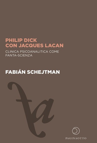 Philip dick con jacques lacan - dick,