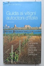 GUIDA AI VITIGNI AUTOCTONI D'ITALIA - I GRANDI LIBRI DEL VINO - VOLUME TERZO