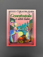 Cenerentola e Altre Fiabe Libro Illustrato C'era una Fiaba Mondadori 1989