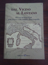 DAL VICINO AL LONTANO a cura
