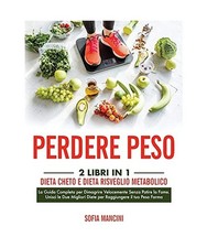 Perdere Peso: 2 Libri in 1