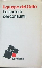 LA SOCIETA' DEI CONSUMI AA.VV. AVE MINIMA 1968 AVE MINIMA BROSSURA