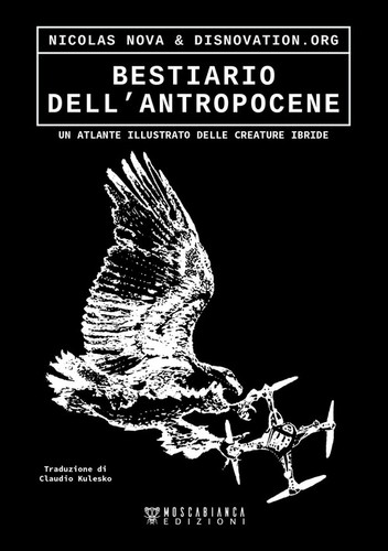 Bestiario dell antropocene - bestiario,