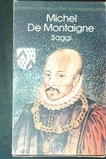 SAGGI 3 VV DE MONTAIGNE MICHEL MONDADORI 1989 OSCAR CLASSICI BROSSURA