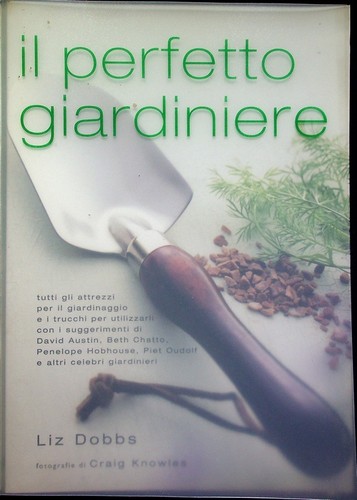 Perfetto giardiniere - il,