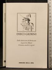 DIECI GIORNI. BALDINI, FREGONARA (CURA). CORRIERE DELLA SERA.
