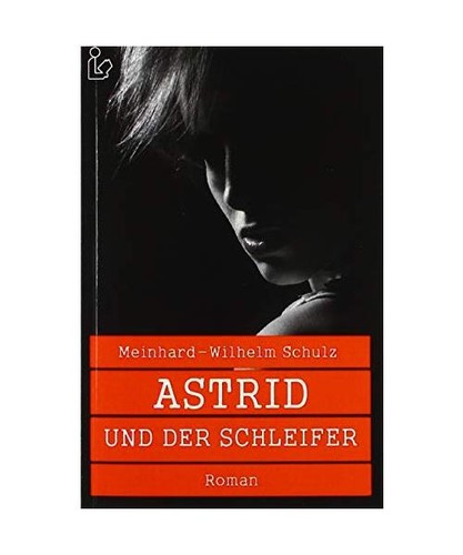 Astrid und der schleifer - der, schleifer:
