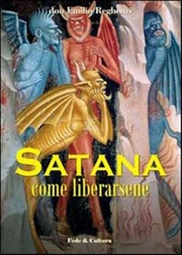 Satana come liberarsene - ,