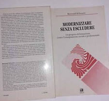 Modernizzare senza escludere. Un progetto di formazione contro l'emarginazione s