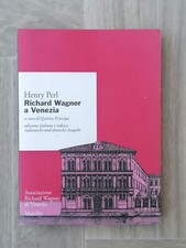 Richard Wagner a Venezia Libro Henry Perl Marsilio Edizione Italiana e Tedesca