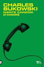 Niente canzoni d'amore [Paperback] Bukowski, Charles and Luciani, Giovanni