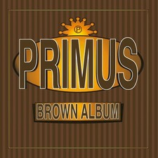 Primus 'Brown Album' 2LP