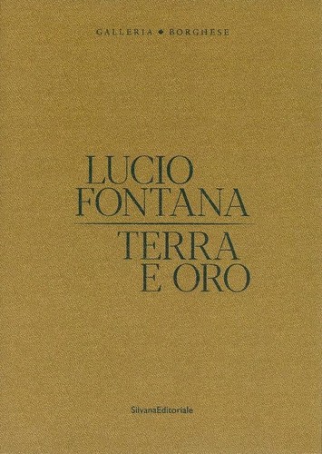Lucio fontana terra oro - fontana., e