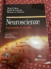 Neuroscienze. Esplorando il cervello. Mark Bear, Barry Connors e Michael Paradis
