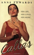 Callas: Her Life, Her Loves